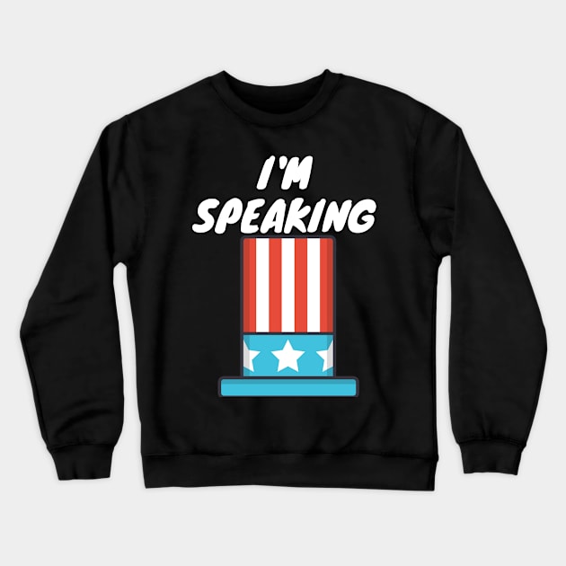 I am Speaking by Kamala Harris Crewneck Sweatshirt by TeeTrendz